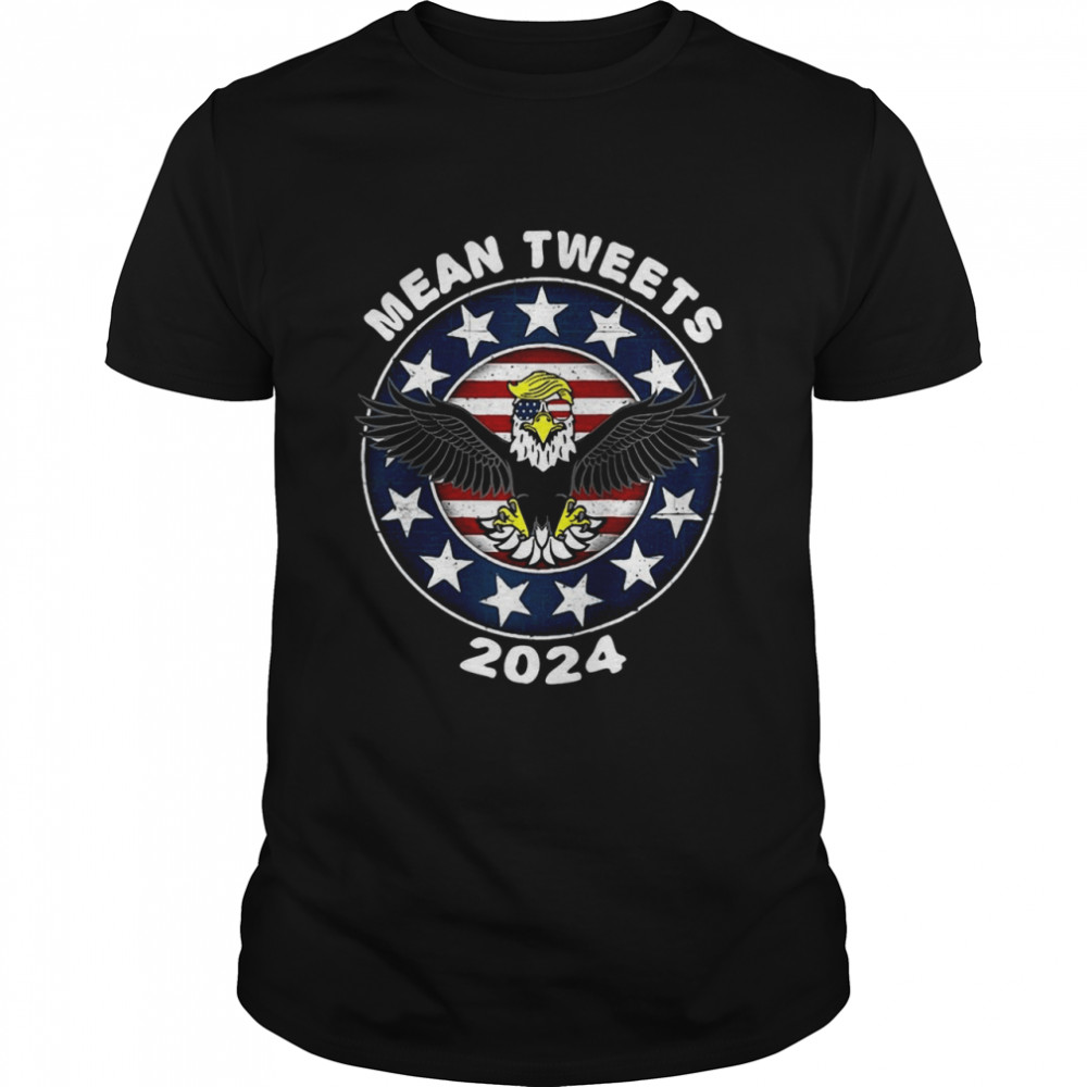 Trump Eagle Mean Tweets 2024 Vintage  Classic Men's T-shirt