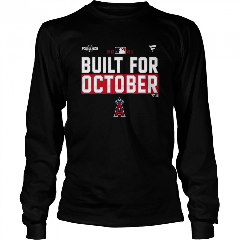 Los Angeles Angels Built For October 2021 Postseason T-shirt Long Sleeved T-shirt