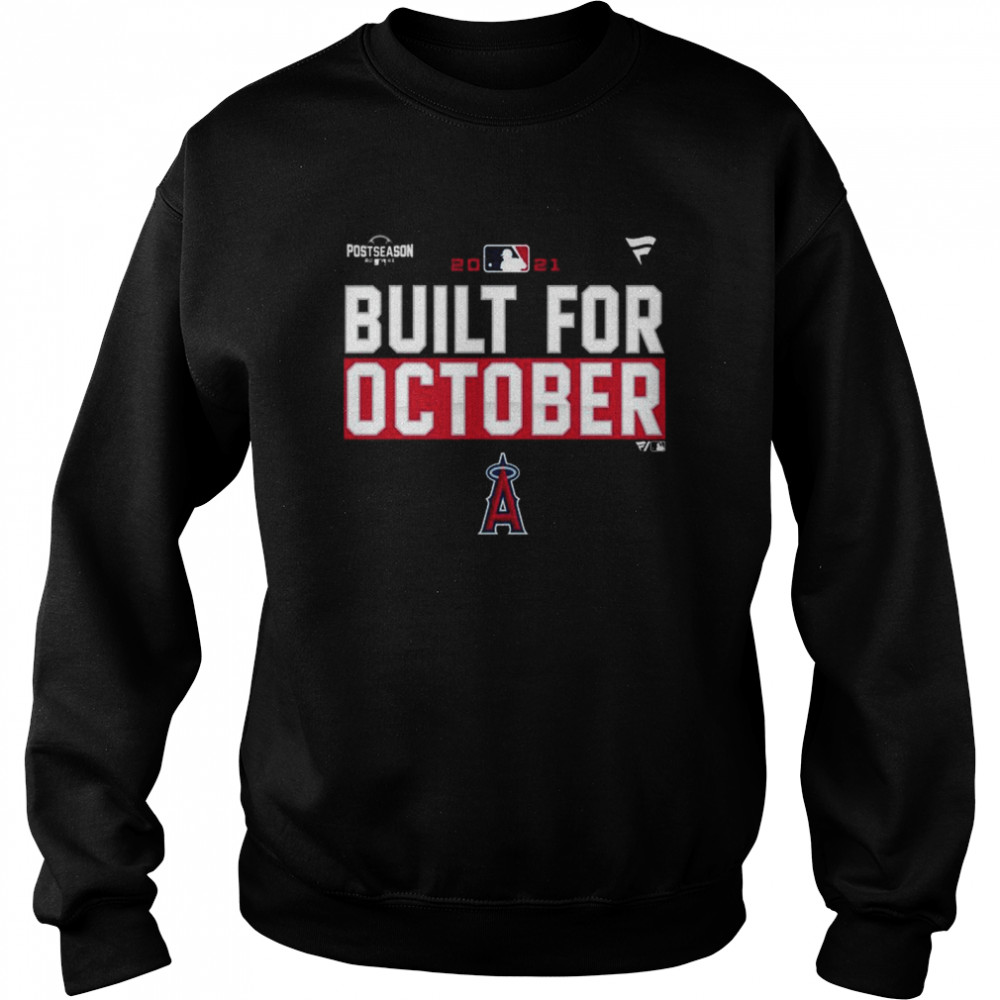 Los Angeles Angels Built For October 2021 Postseason T-shirt Unisex Sweatshirt