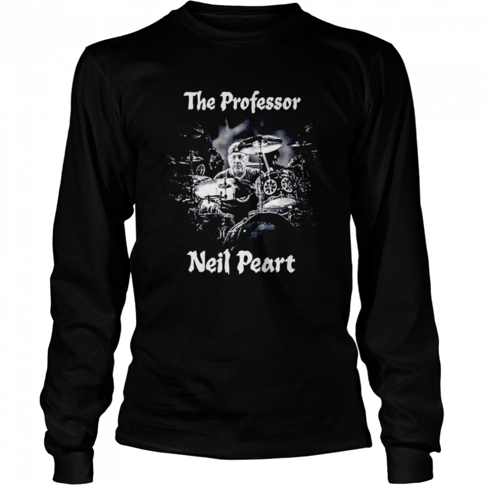 Neil Peart The Drumming Professor Rush Drummer shirt Long Sleeved T-shirt