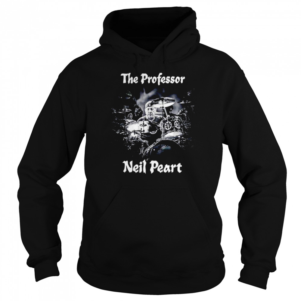 Neil Peart The Drumming Professor Rush Drummer shirt Unisex Hoodie