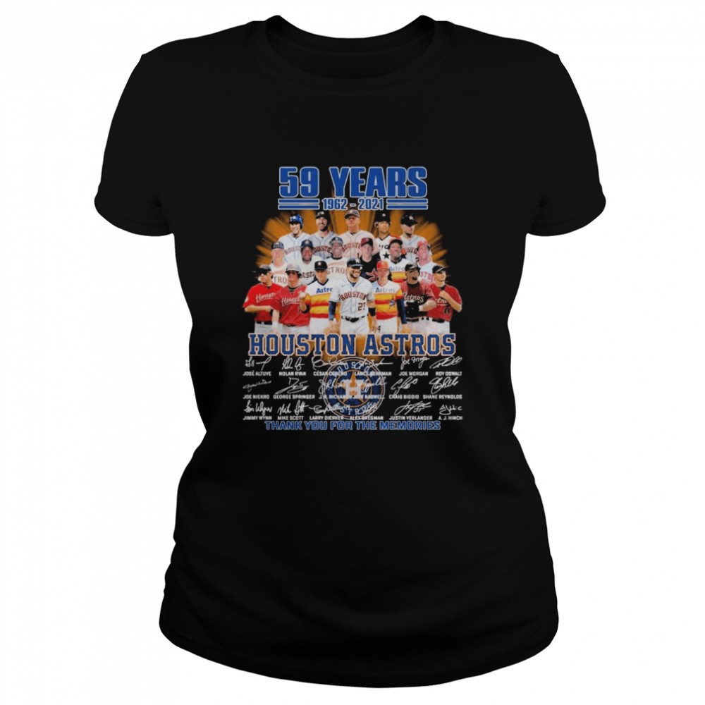 Nice houston Astros 59 years 1962 2021 team spost thank memories signatures shirt Classic Women's T-shirt