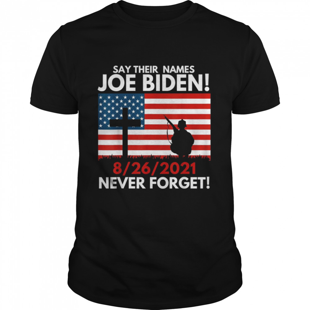 Say Their Names Joe Biden  Classic Men's T-shirt
