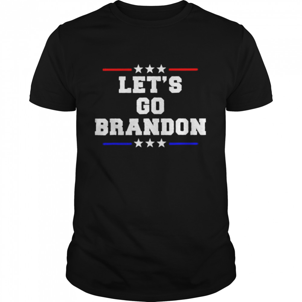 let’s go Brandon president shirt