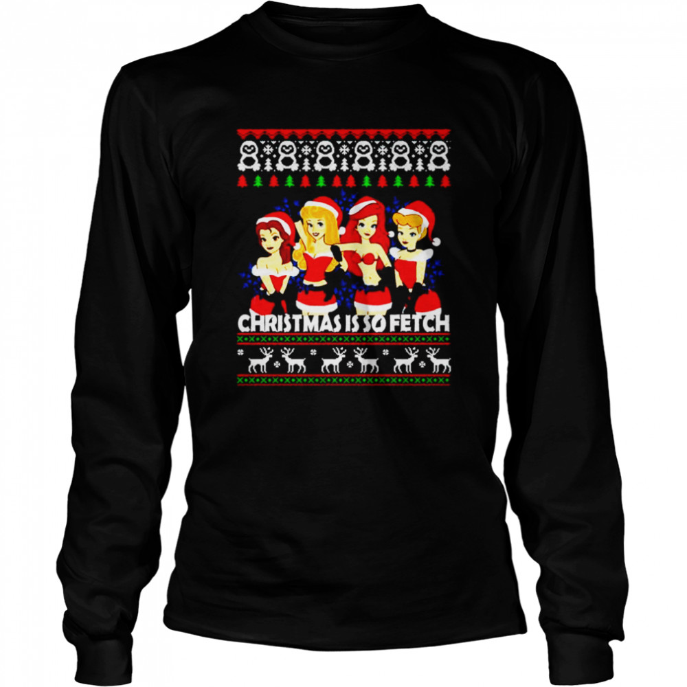 Women's Mean Girls Christmas Is So Fetch Graphic Sweatshirt