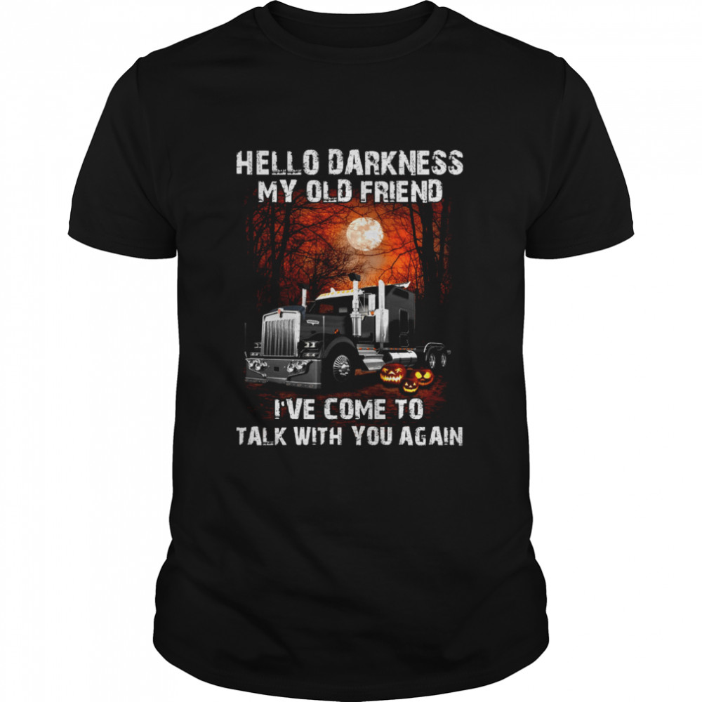 Hello darkness my old friend i’ve come to talk with you again shirt Classic Men's T-shirt
