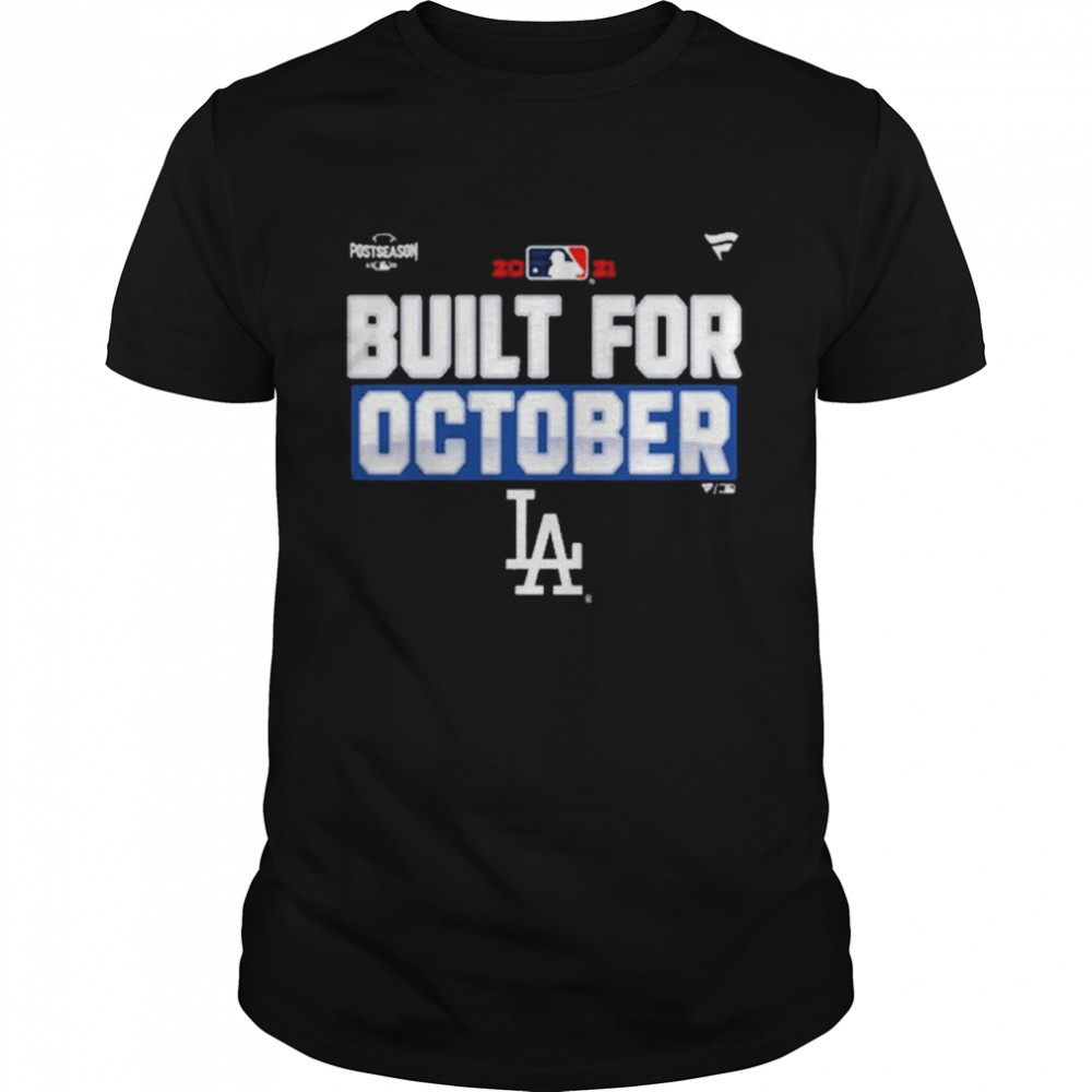 Los Angeles Dodgers Built For October 2021 Postseason  Classic Men's T-shirt