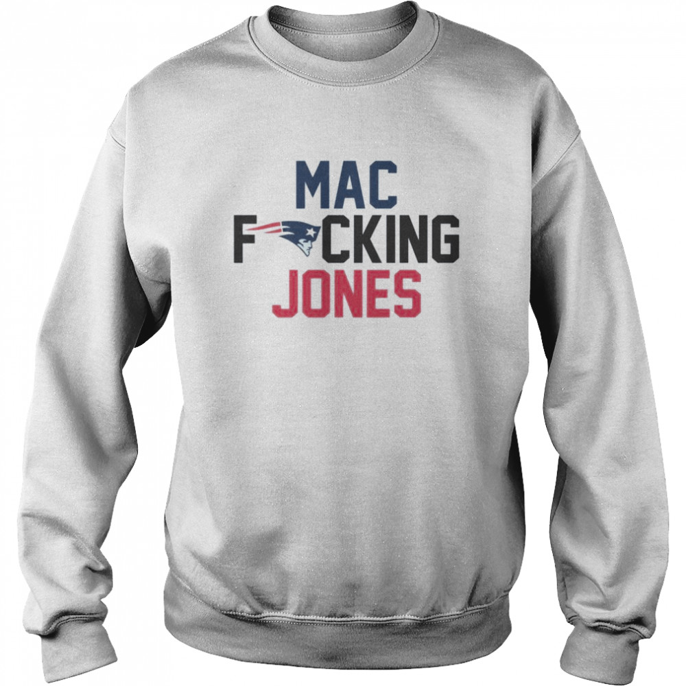 Mac fucking jones shirt Unisex Sweatshirt