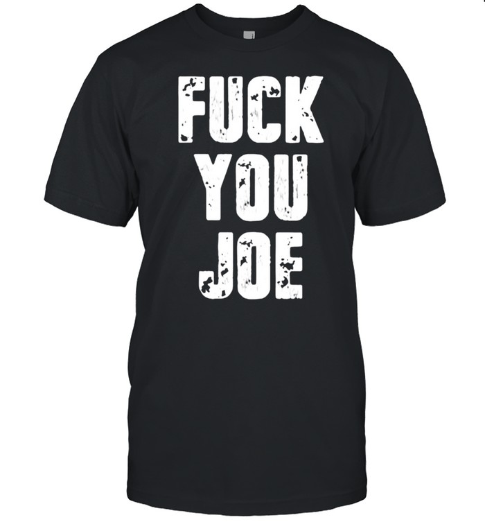 Fuck You Joe T- Classic Men's T-shirt