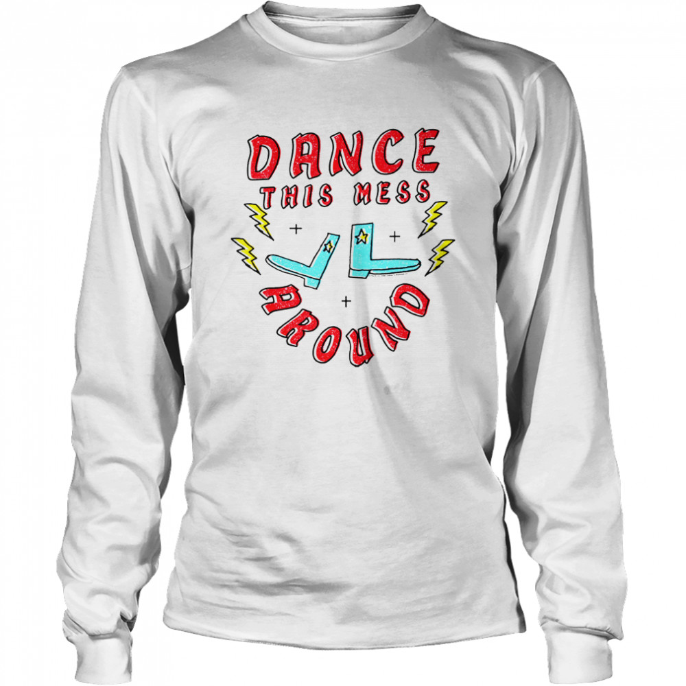 B52s Dance This Mess Around shirt Long Sleeved T-shirt