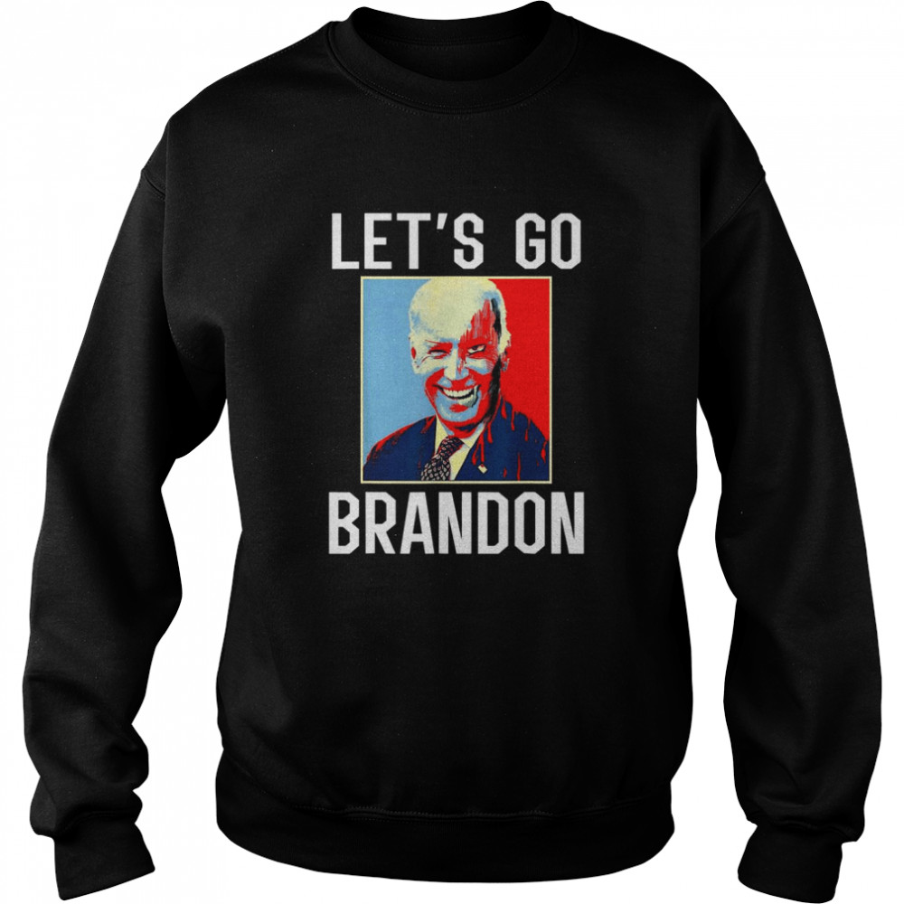 Let’s Go Brandon Anti Biden FJB 2021 T- Unisex Sweatshirt