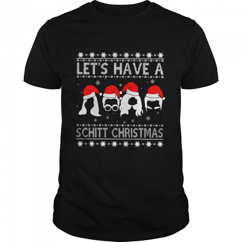 Let’s have a Schitt Christmas Ugly 2021 Sweatshirt