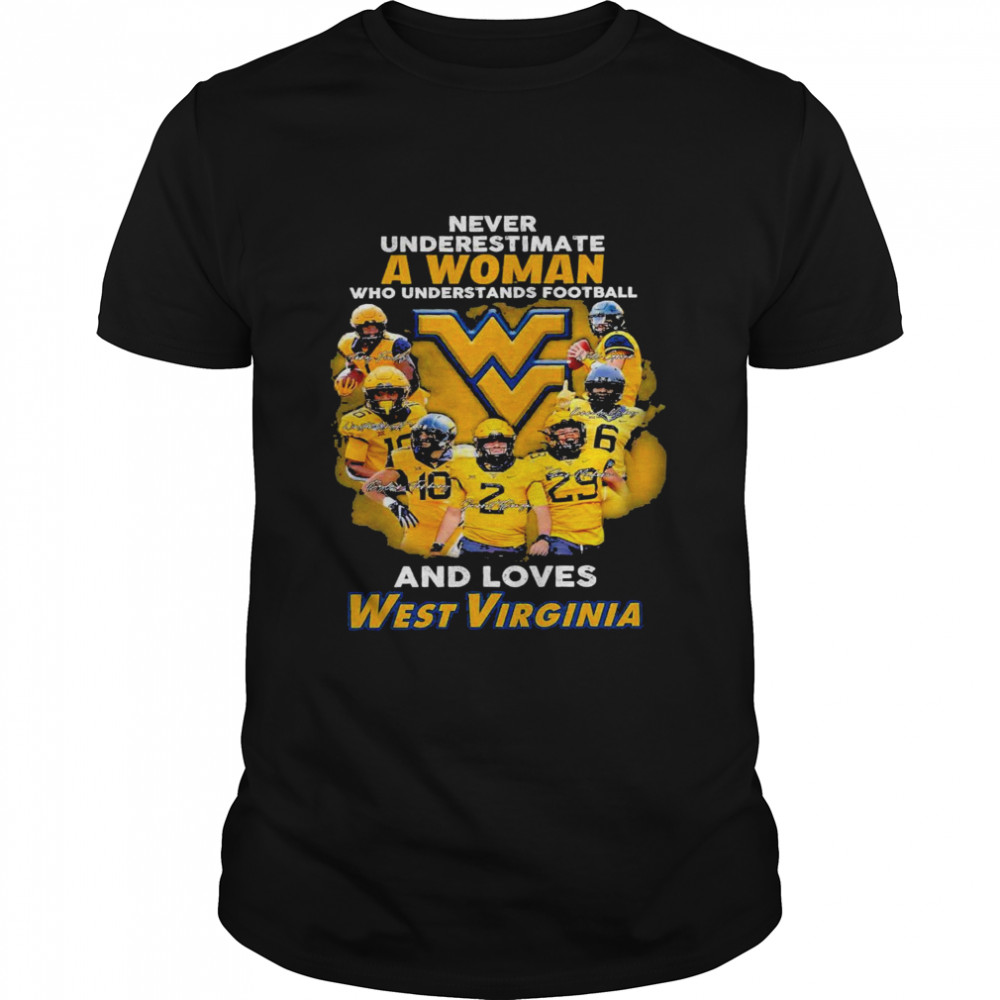 Never underestimate a woman who understands football and loves West Virginia shirt Classic Men's T-shirt