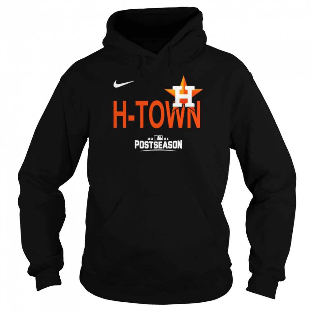 Postseason Funny Houston Astros HTown 2021 Unisex Hoodie