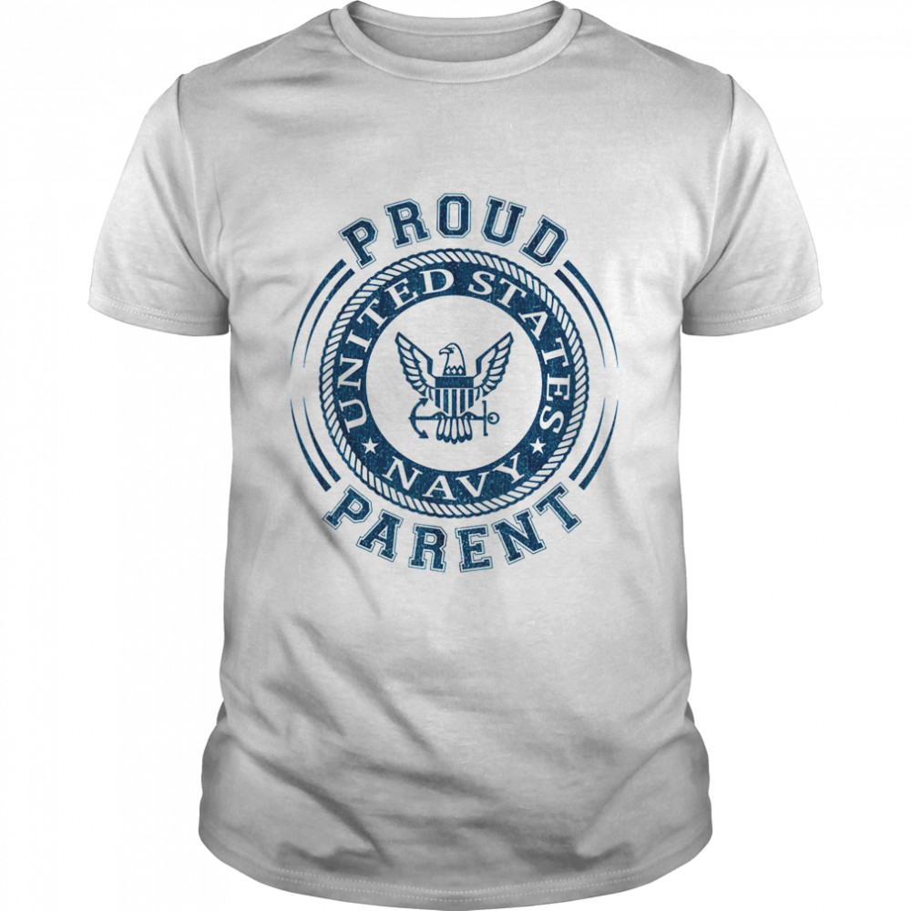 US Navy Proud Parent shirt Classic Men's T-shirt