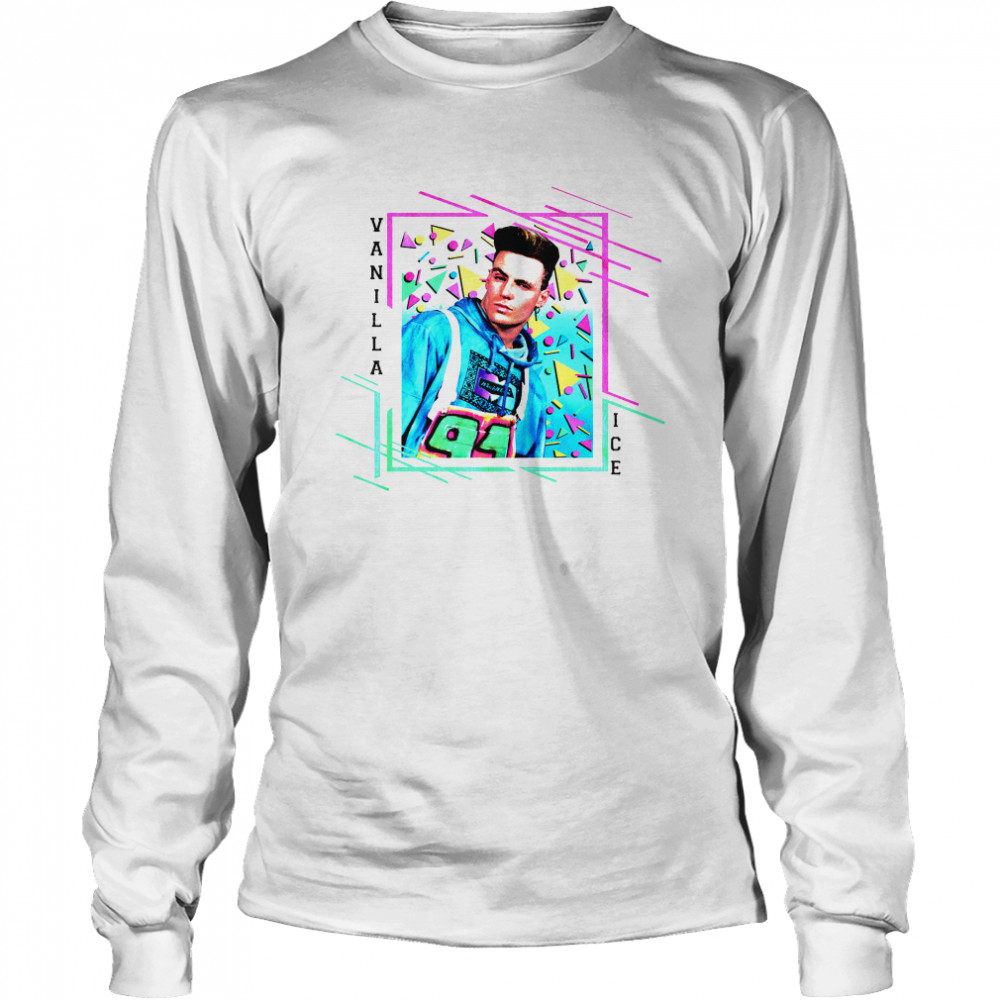 Vanilla Ice Very 90s shirt Long Sleeved T-shirt