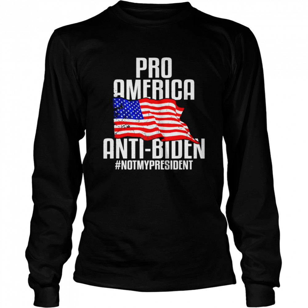 Pro America Anti Biden NotMyPresident Impeach Joe Biden shirt Long Sleeved T-shirt