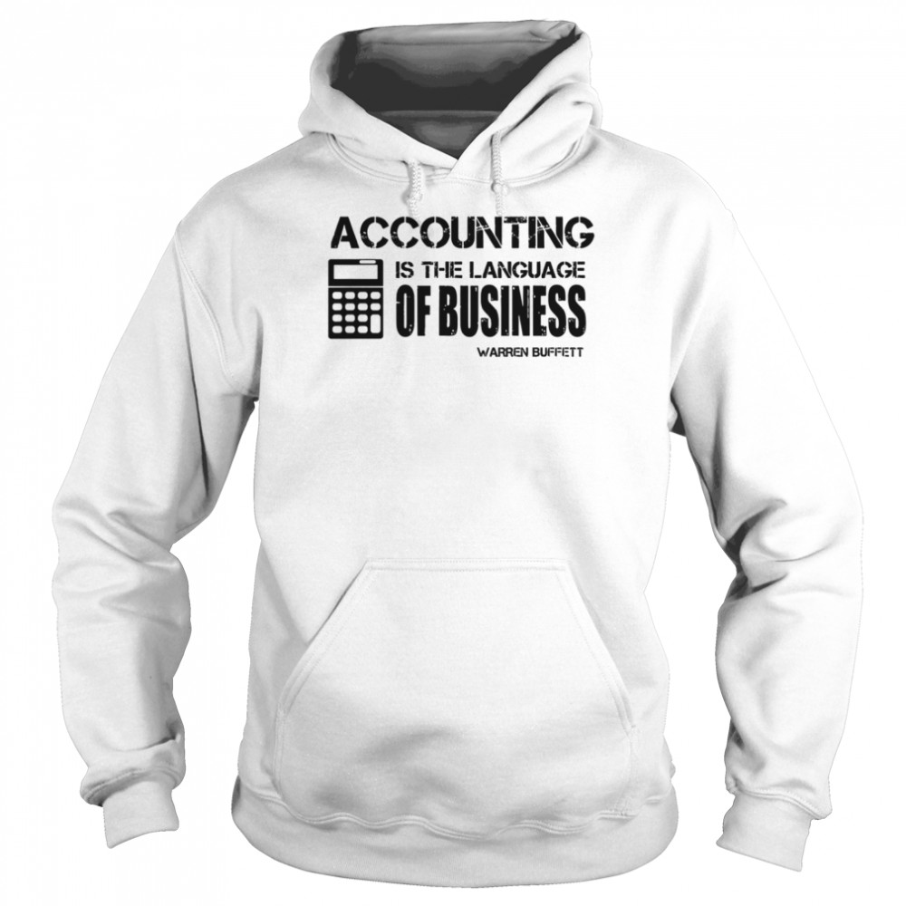 Accounting Is The Language Of Business Warren Buffett Unisex Hoodie