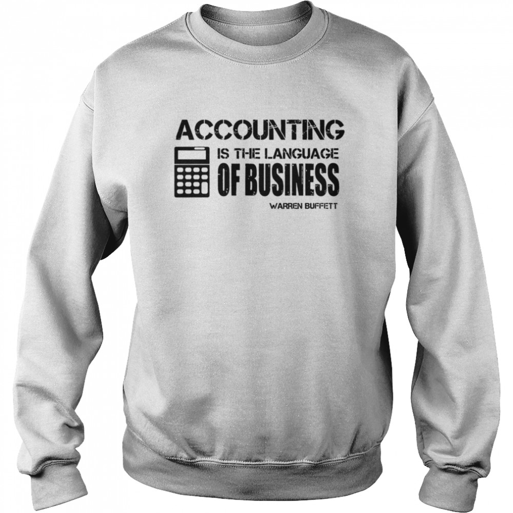 Accounting Is The Language Of Business Warren Buffett Unisex Sweatshirt