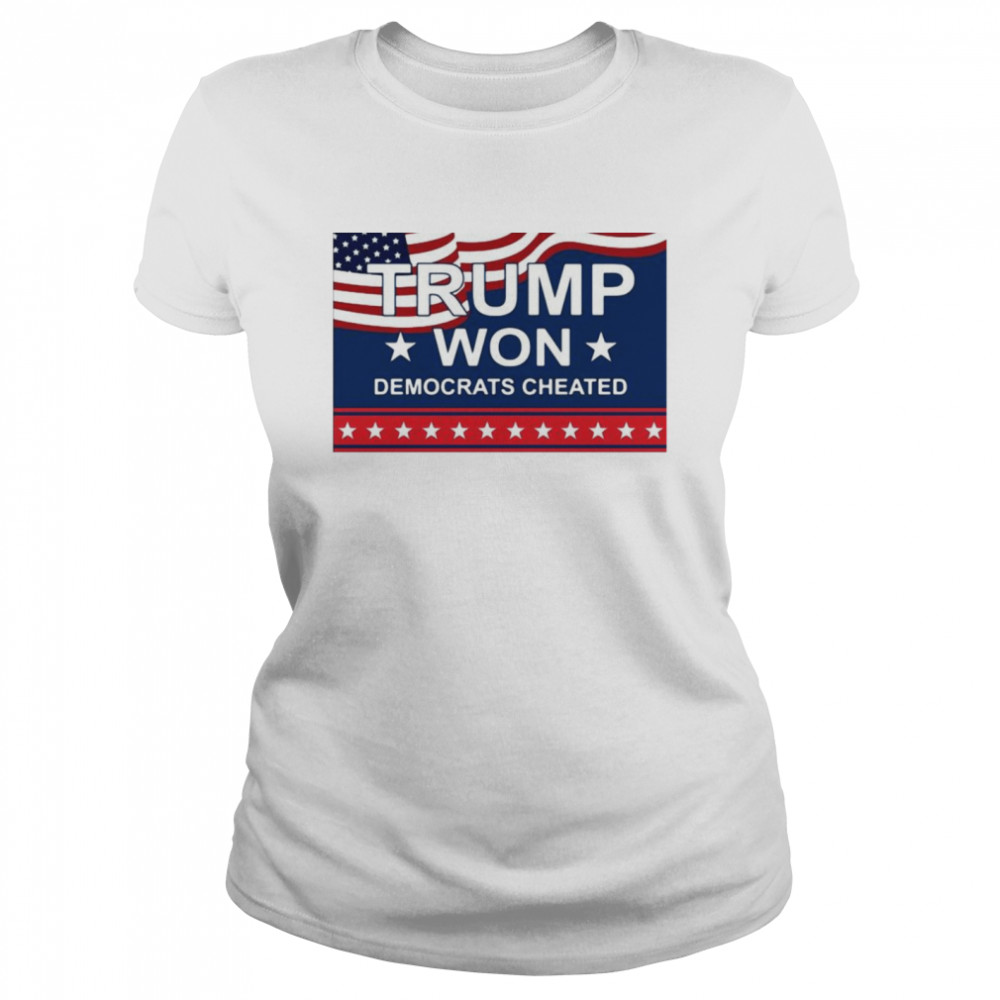 American Flag Trump Won Democrats Cheated T-shirt Classic Women's T-shirt