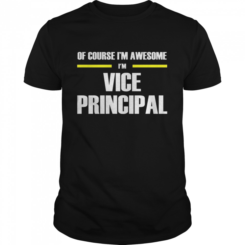 Awesome Vice Principal Shirt