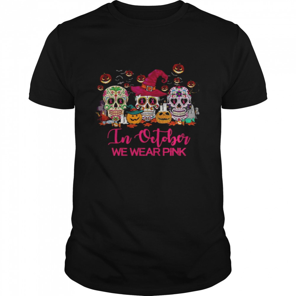 Breast Cancer In October We Wear Pink Skull Halloween Classic Men's T-shirt