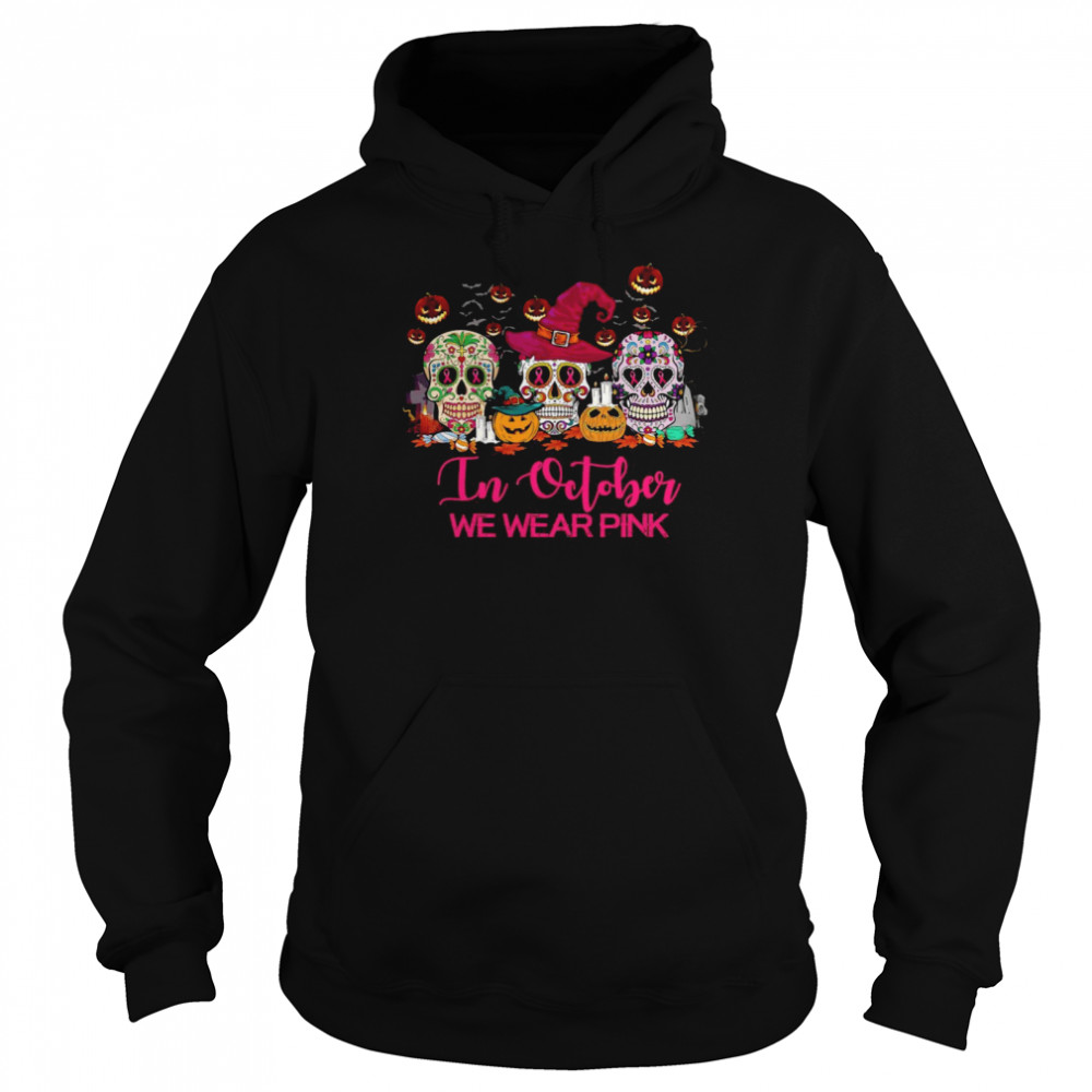 Breast Cancer In October We Wear Pink Skull Halloween Unisex Hoodie