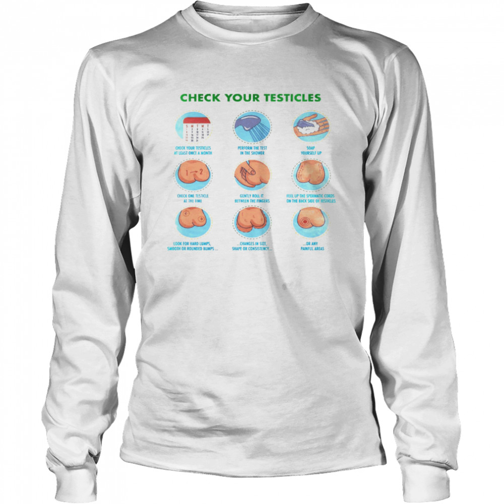 Check your testicles shirt Long Sleeved T-shirt