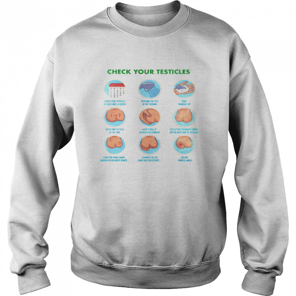 Check your testicles shirt Unisex Sweatshirt