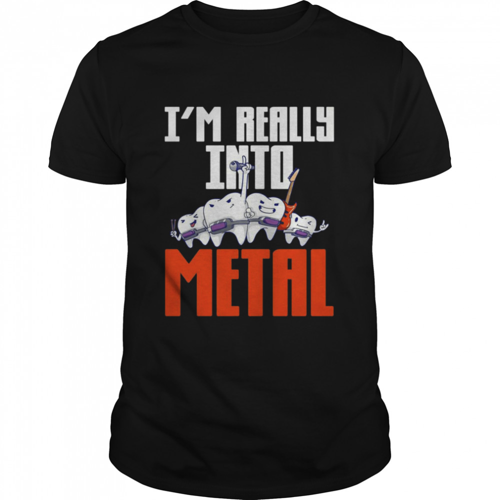 Dentistry I’m Really Into Metal Classic Men's T-shirt