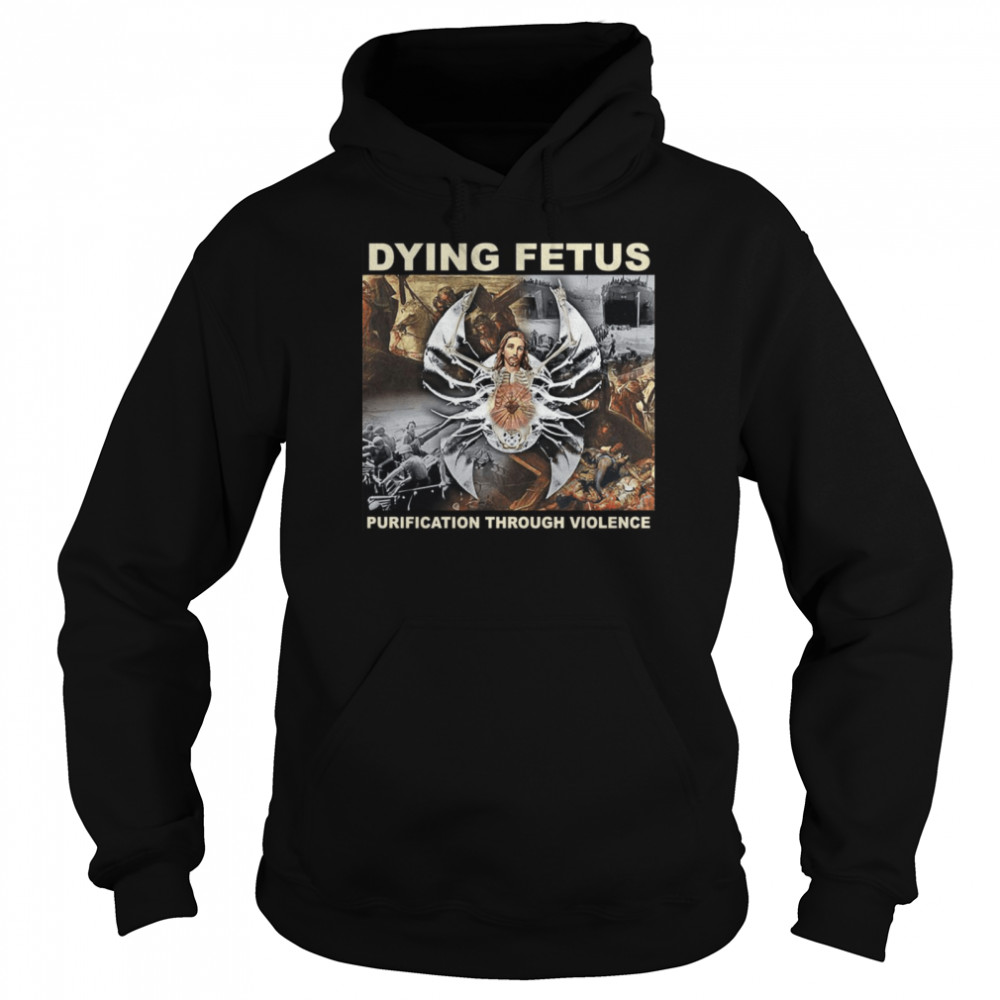 Dying Fetus Purification Through Violence Dying Fetus December 3 On Ltd Unisex Hoodie