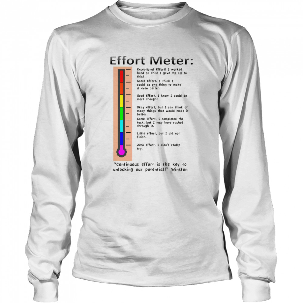 Effort meter shirt Long Sleeved T-shirt