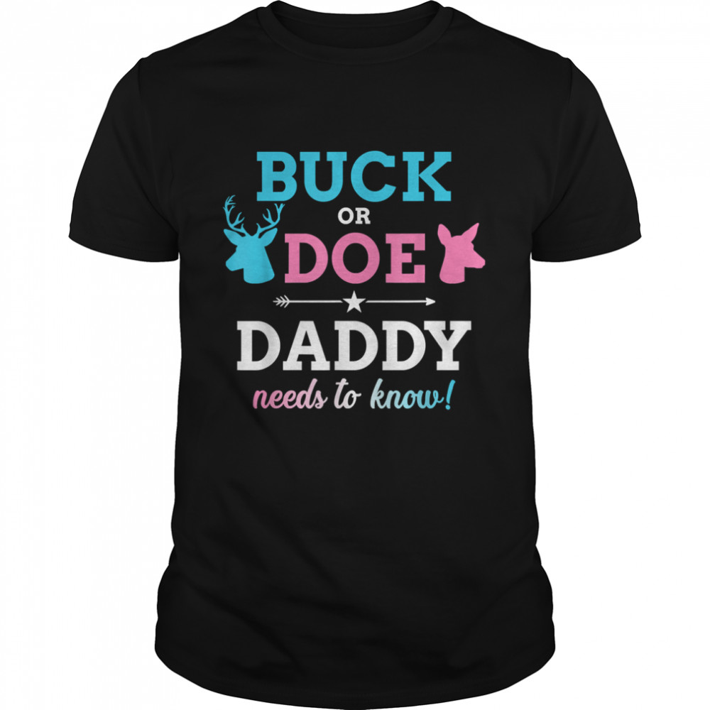 Gender reveal buck or doe daddy matching baby party T-Shirt