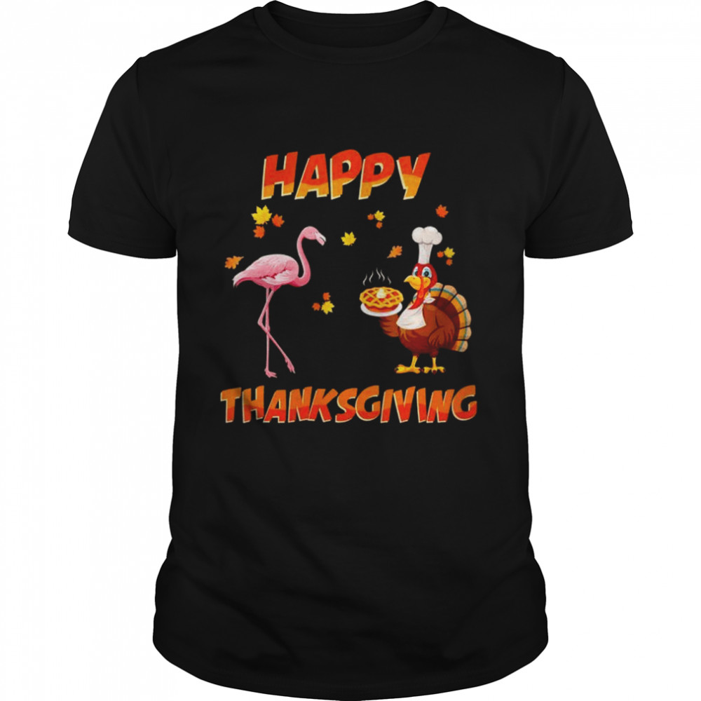 Happy Thanksgiving Dinner Flamingo And Turkey Friends Shirt