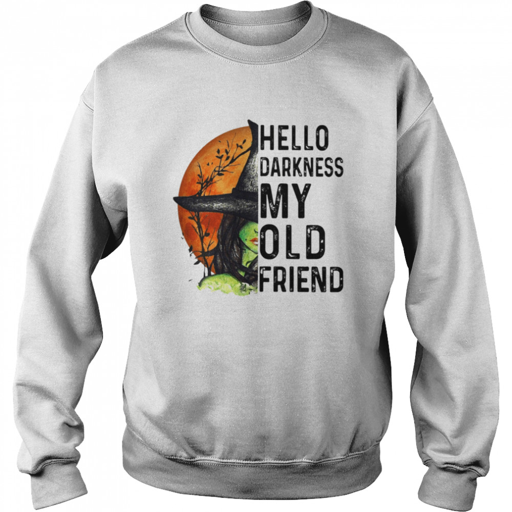 Hello Darkness My Old Friend Unisex Sweatshirt