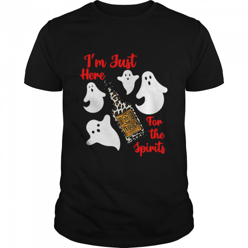 I’m Just Here For The Spirits Tequila Ghost  Classic Men's T-shirt