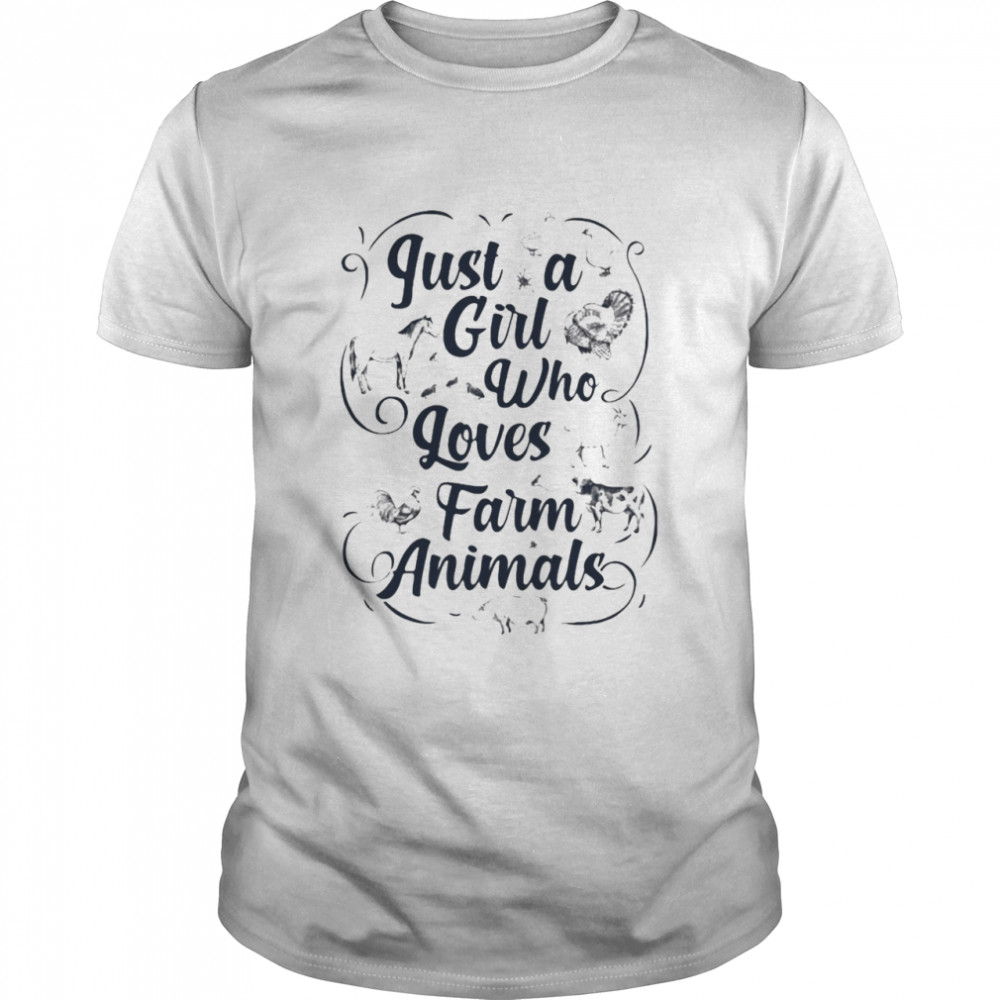 Just A Girl Who Loves Farm Animals T-shirt Classic Men's T-shirt