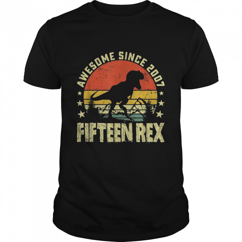 Kids 15th Birthday Awesome 2007 Fifteen Rex Boys Dinosaur Shirt