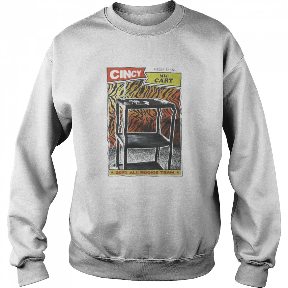 Mic Cart Cindy Media Team 2021 All Rookie Team Unisex Sweatshirt