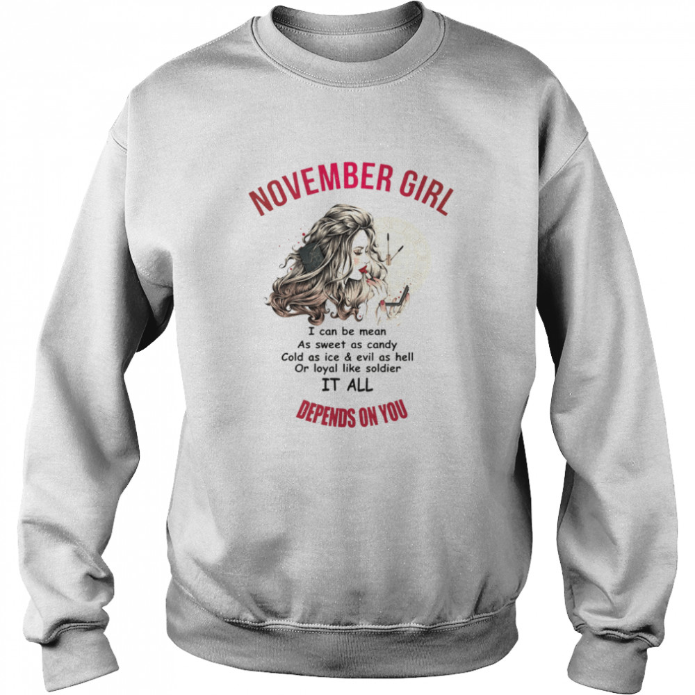 November Girl It All Depends On You Unisex Sweatshirt