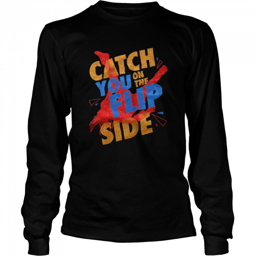 Reggie Catch You on the Flip Side T- Long Sleeved T-shirt