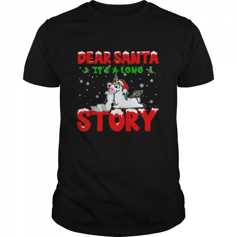 Unicorn Dear Santa Its A Long Story Christmas Sweat Classic Men's T-shirt