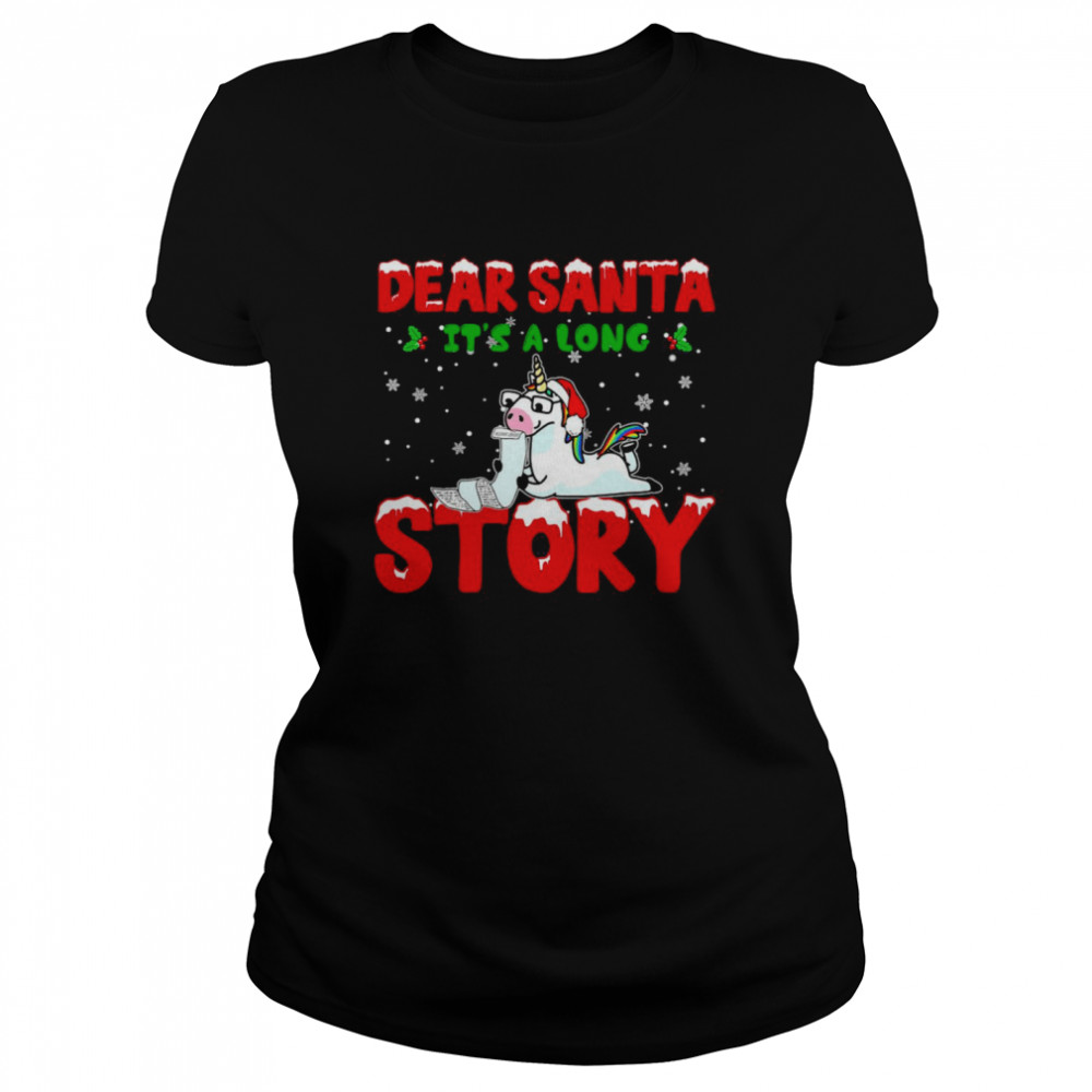 Unicorn Dear Santa Its A Long Story Christmas Sweat Classic Women's T-shirt