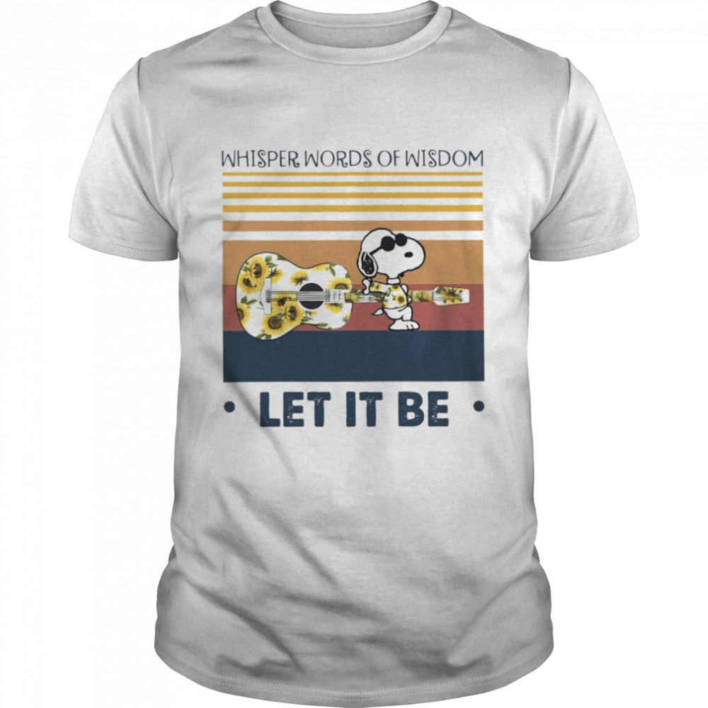 Whisper Words Of Wisdom Let It Be Classic Men's T-shirt