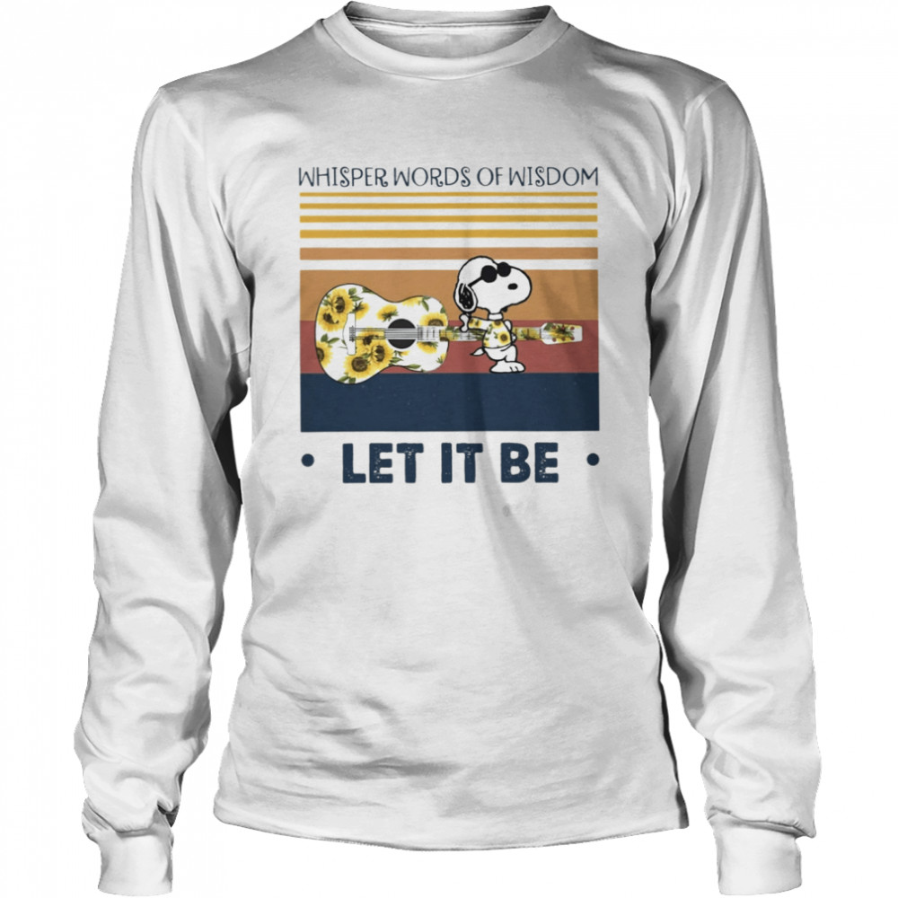 Whisper Words Of Wisdom Let It Be Long Sleeved T-shirt