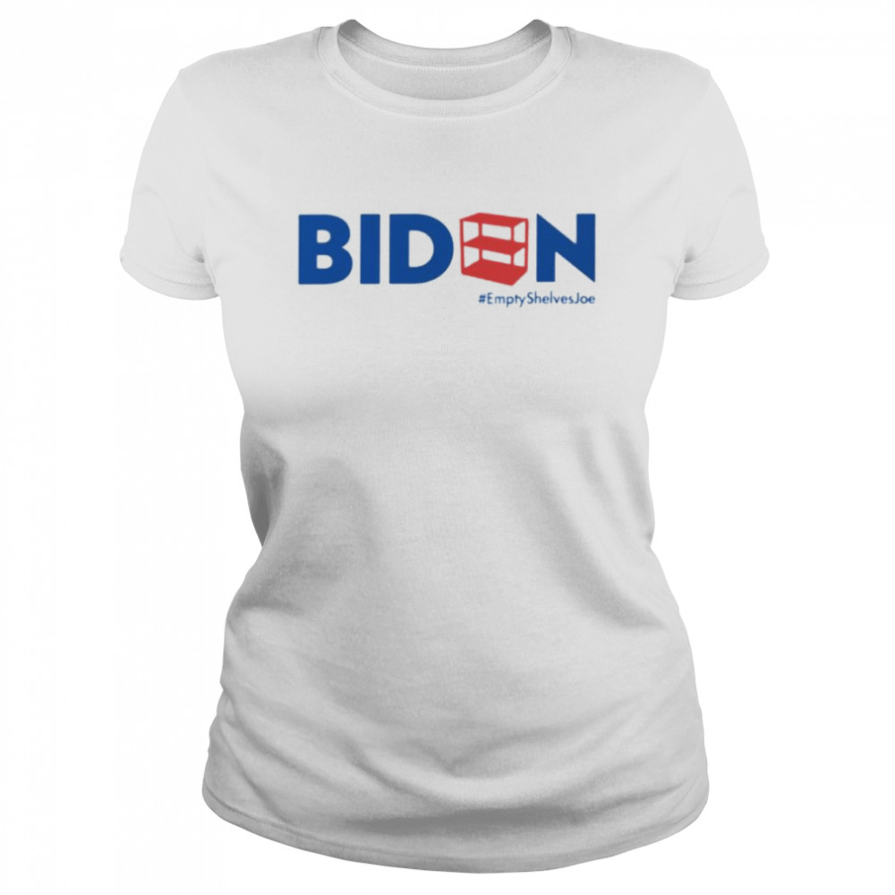 Official biden empty shelves Joe shirt Classic Women's T-shirt