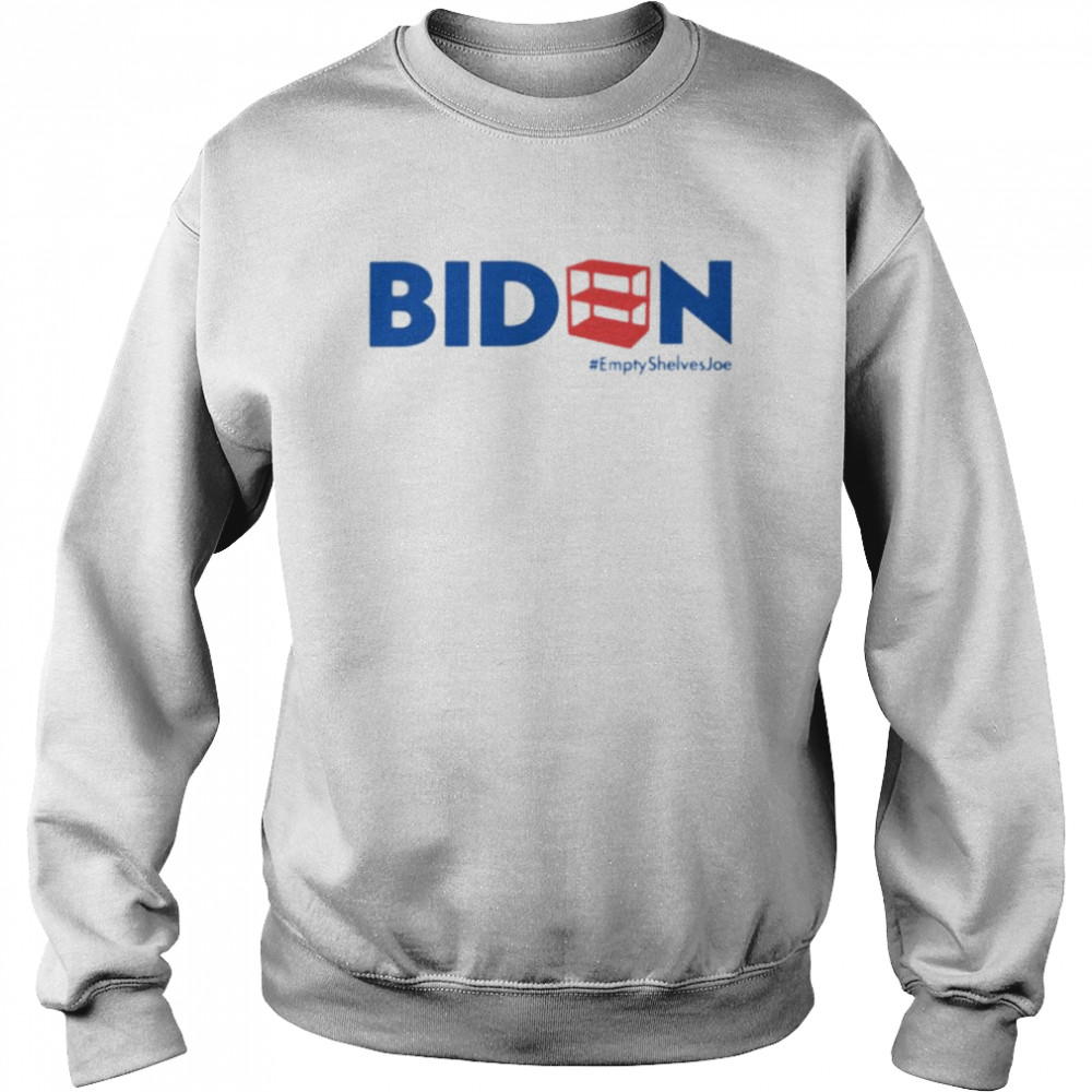 Official biden empty shelves Joe shirt Unisex Sweatshirt