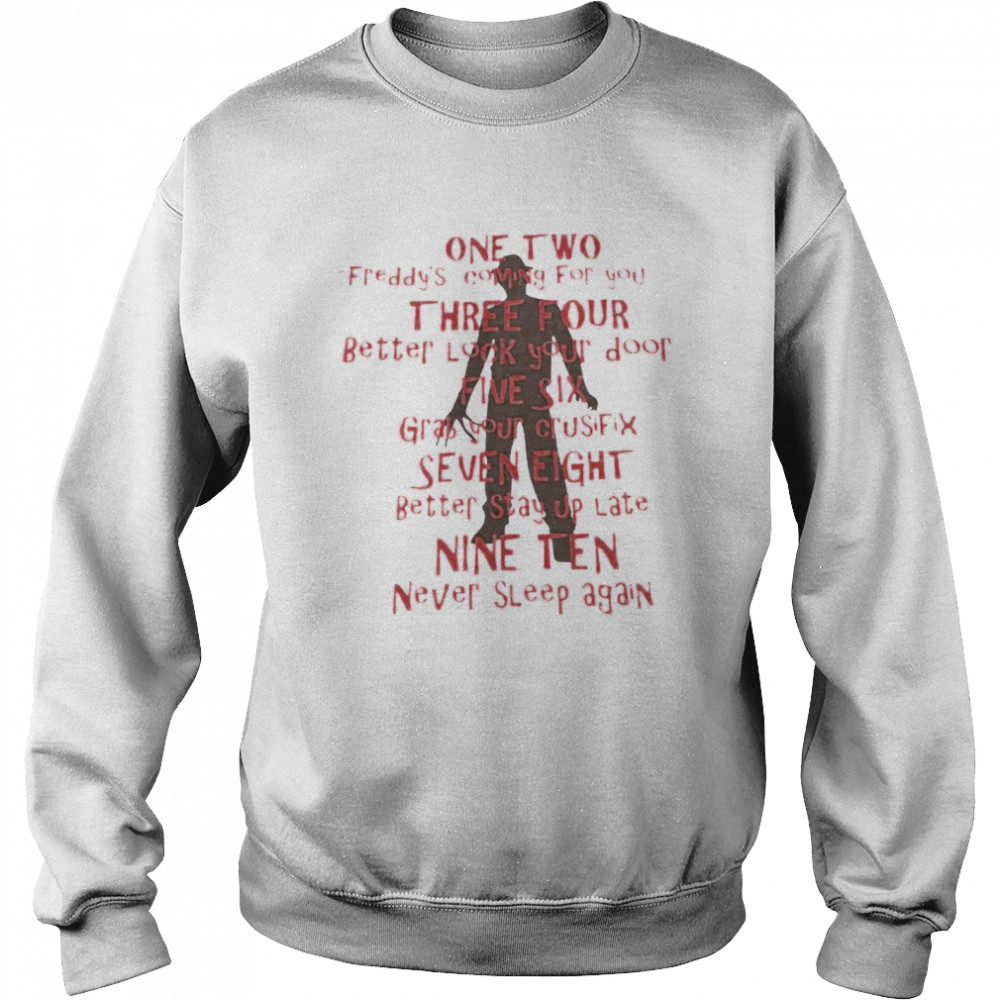 One two Freddy’s coming for you shirt Unisex Sweatshirt