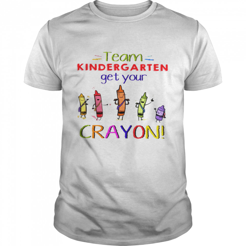 Team kindergarten get your crayon shirt Team ist grade get your crayon shirt Classic Men's T-shirt