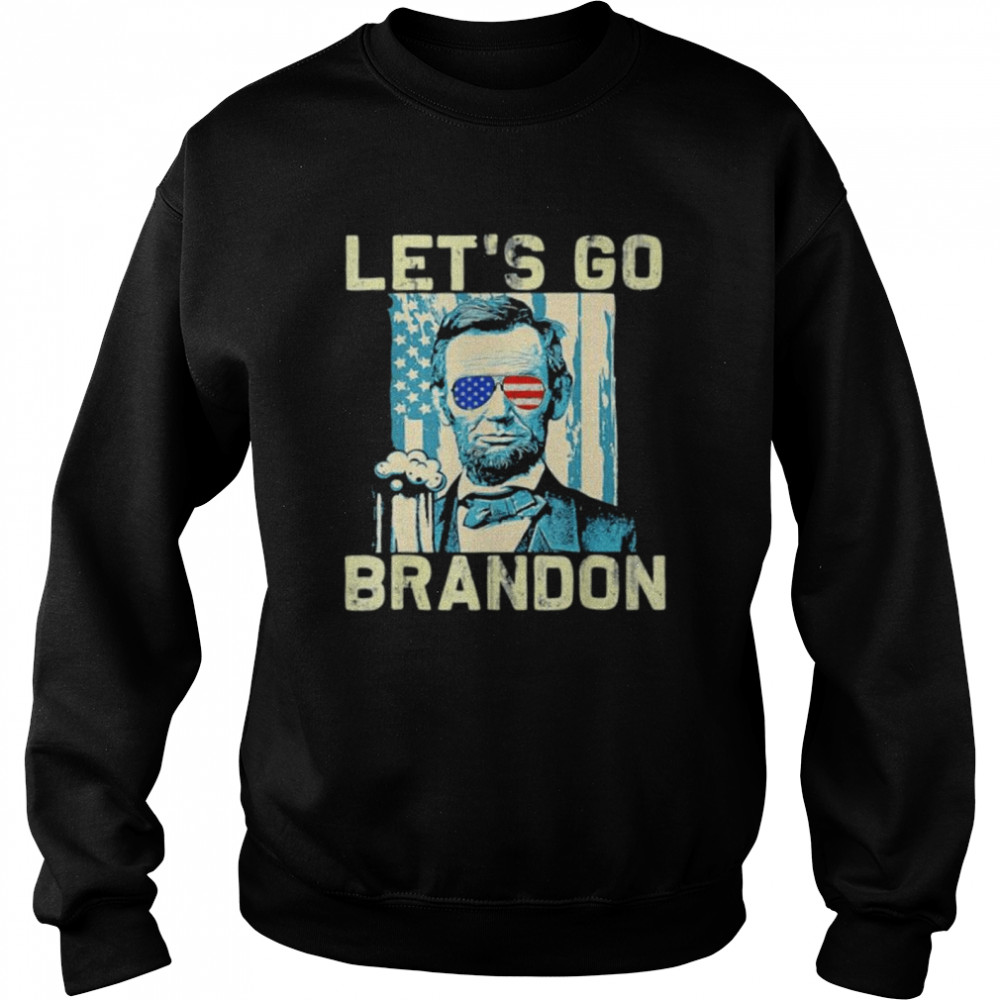 Lets Go Brandon Abraham Lincoln Us Flag shirt Unisex Sweatshirt